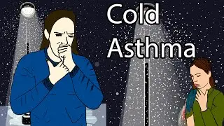 Cold-induced Asthma - Cold or dry weather breathing problems