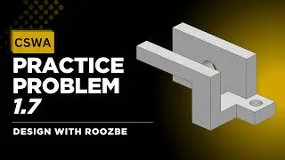 CSWA Practice Problem 1.7 Solution | SolidWorks Exam Guide