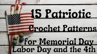 Patriotic crochet pattern roundup!
