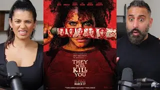 They Will Kill You Trailer Reaction | Cult Horror Goes Wild