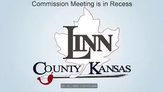 Linn County Kansas Commission Meeting  12.01.25