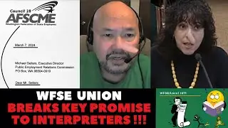 WFSE Union Leaders Broke Another Promise To Interpreters.