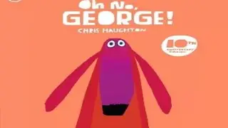 Oh No, George by Chris Haughton (Read Aloud) | Storytime