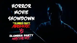 HMS E78: Slumber Party Massacre (2021) vs The Slumber Party Massacre (1982)