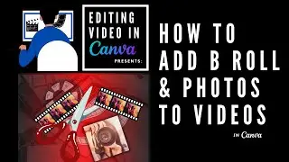 How to Add B Roll & Photos to Video without Losing Audio in Canva