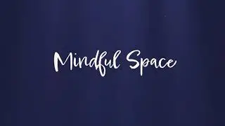Mindful Space