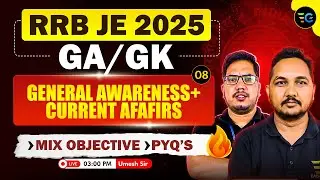 8-RRB-JE 2025 | General Awareness + Current Affairs | RRB JE General Awareness by Umesh Sir