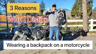 3 Reasons why I dislike wearing a backpack on a motorcycle