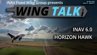 INAV Wing Talk #39 - INAV 6 is here! We answer your Questions