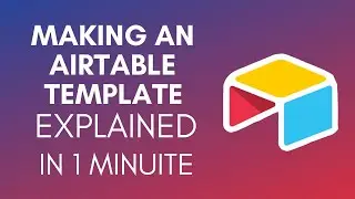 How To Make An Airtable Template (2025)