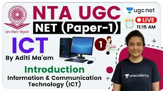 NTA UGC NET 2020 (Paper-1) | ICT by Aditi Ma'am | Information & Communication Technology (ICT) Intro