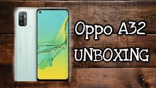 OPPO A32|UNBOXING|