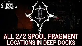 How to get All Spool Fragments in Deep Docks | Hollow Knight Silksong