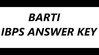 Barti new update -IBPS Answer key