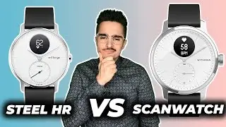 WITHINGS SCANWATCH VS STEEL HR: Which Withings hybrid watch should you choose?
