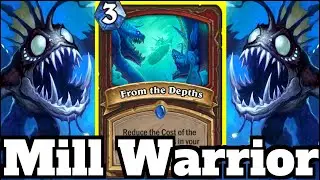 INFINITE Mill Warrior OTK! From the Depths Exodia Combo!! | Hearthstone