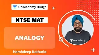 Analogy |  MAT | NTSE | Harshdeep Kathuria | Foundation | Unacademy Bridge