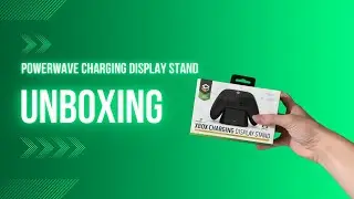 Powerwave Xbox Display Charging Stand Unboxing