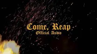 Gasher - Come, Reap (Official Audio)