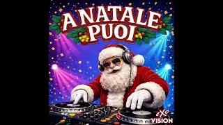 A NATALE PUOI (eXo Vision)