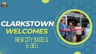 Clarkstown Welcomes: New City Bagels and Deli