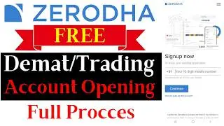 Zerodha Account Opening | How To Open Account In Zerodha | Zerodha Free Demat Account Open Process