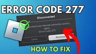 How To Fix Roblox Error Code 277 | Error Code 277 Roblox Please Try Again Roblox