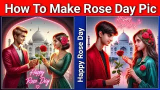 Rose Day AI Photos Editing | Rose Day Ai Image Generator | Happy Rose Day Name Video Editing | Bing