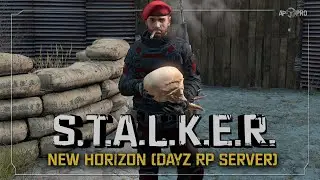 S.T.A.L.K.E.R.: New Horizon (DayZ RP) ☣ 2x11 - Встреча с братками