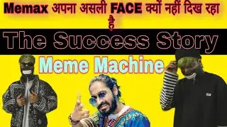 Meme Machine Biography IN Hindi / Meme Machine Face Reveal /Meme MachineLifestyle/Memax/exceptOthers