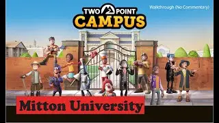 Twopoint Campus: Mitton University - 3 Stars (Walkthrough/No commentary)