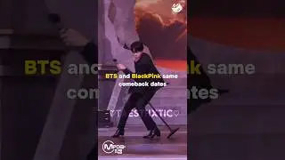 BTS and BlackPink same comeback dates #bts #blackpink #shorts #fypシ゚viral #edit #taehyung #jungkook