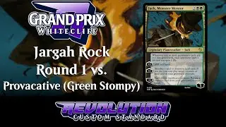 [GP Whitecliff] Jargah Rock R1 vs Green Stompy (Revolution Custom Standard MTG)