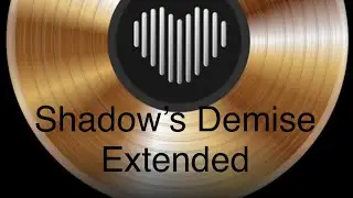 Shadow&rsquo;s Demise Extended(Official Story Music Audio Extension)