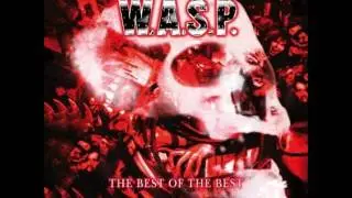 W.a.s.p -Chainsaw Charlie (The best of the best)