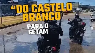 Deslocamento do castelo branco para o GETAM