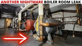HVAC: One Boiler Room NIGHTMARE Water Leak After Another/Hot Water Storage Tank Leaking Water Repair