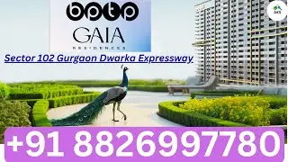 BPTP Gaia Residences For Sale Elegant Vertical Tower 3BHK 2006 Sq.ft Sector 102 GGN  +91 9311953656