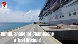 Virgin Voyages Cruise day 3 : Bimini, Test Kitchen and we shake for champagne!