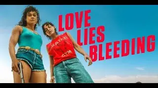Love Lies Bleeding (2024) - 5 Minute Review