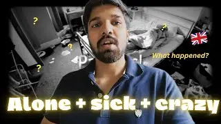 I Went So Sick It Made Me Go Crazy 🤯 | Life Alone in the #uk 