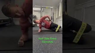 Half Side Plank Clamshell