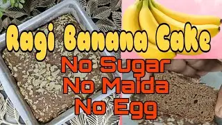 Healthy and Tasty Ragi Banana Cake ||   Perfect Snacking Option for Kids || Millet Cake || Homemade