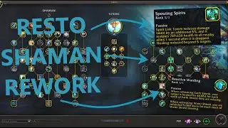 Resto Shaman Rework!! | BIG Buffs!