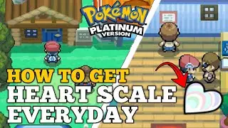 How to get HEART SCALE Everyday in Pokemon Platinum
