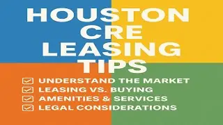 🏢 Houston Commercial Real Estate Leasing Guide | Tips for Businesses in 2025 🌆