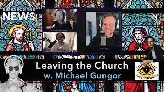Why are Americans Leaving the Church? (w Michael Gungor of the Liturgists) | Research the News #09