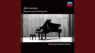 Beethoven: 7 Bagatelles, Op. 33: 1. Andante grazioso, quasi Allegretto