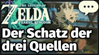 The Legend of Zelda: Tears of the Kingdom - Nebenquest: Der Schatz der drei Quellen