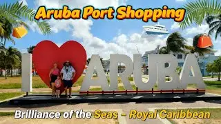Aruba Port Guide: One Happy Island with Royal Caribbean Brilliance of the Seas! 🚢